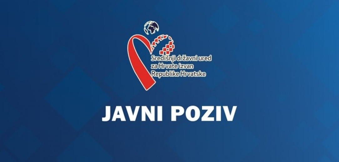 ​​​​​​​Središnji državni ured za Hrvate izvan RH objavio 2. Javni poziv za prijavu posebnih potreba i projekata 