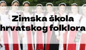 Otvorene prijave za Zimsku školu hrvatskog folklora